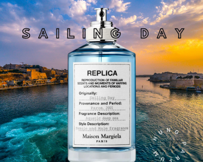 REVIEW NƯỚC HOA REPLICA SAILING DAY EDT - MÙI HƯƠNG CỦA SỰ GỢI CẢM VÀ THANH LỊCH